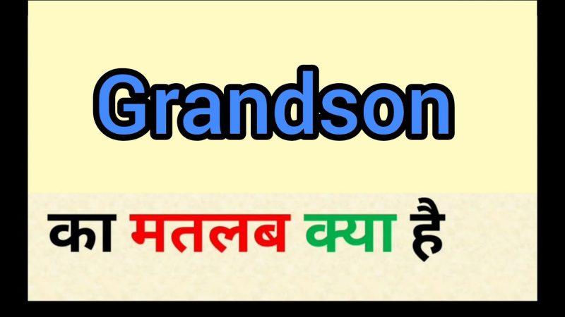 grandson meaning in hindi - Hình 2