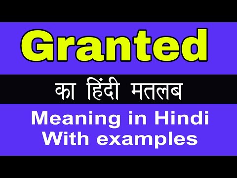 granted meaning in hindi - Hình 3
