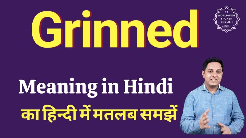 grinning meaning in hindi - Hình 3