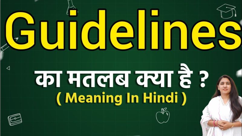 guidelines meaning in hindi - Hình 1