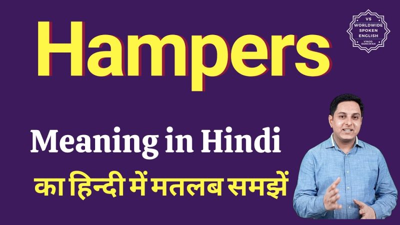 hamper meaning in hindi - Hình 1