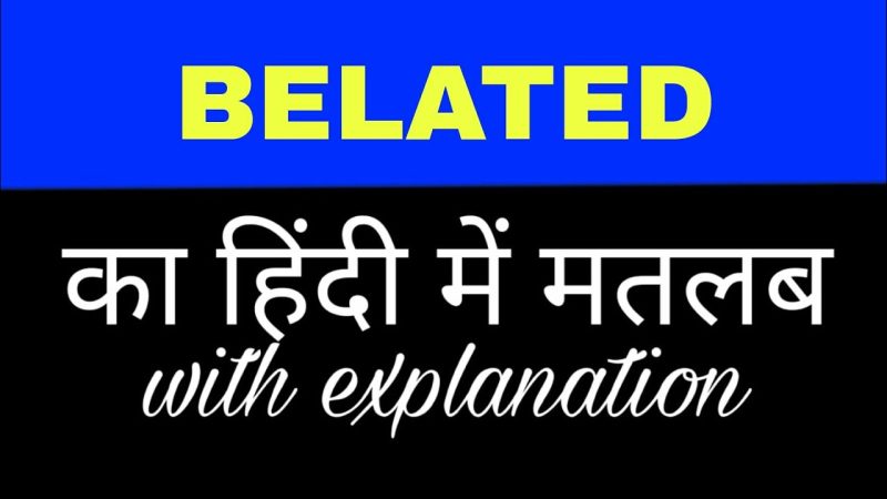 happy belated birthday meaning in hindi 2
