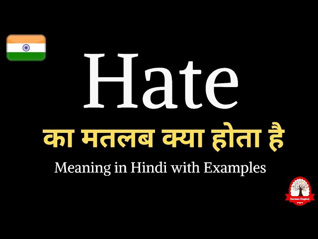 hate meaning in hindi - Hình 5