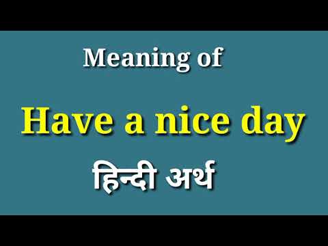 have a nice day meaning in hindi 2