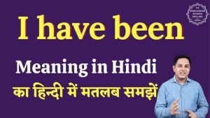 have been meaning in hindi 1