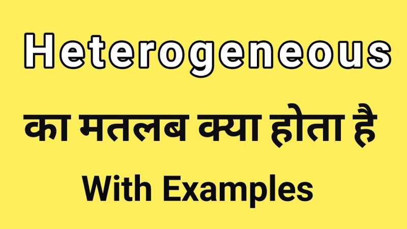 heterogeneous meaning in hindi - Hình 2
