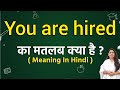 hired meaning in hindi - Hình 5
