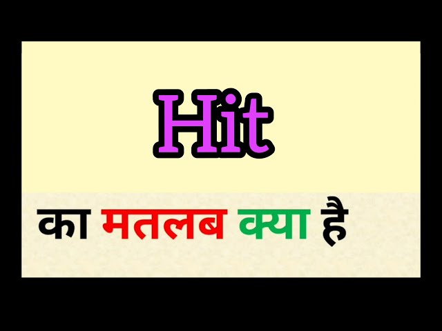 hit meaning in hindi - Hình 4