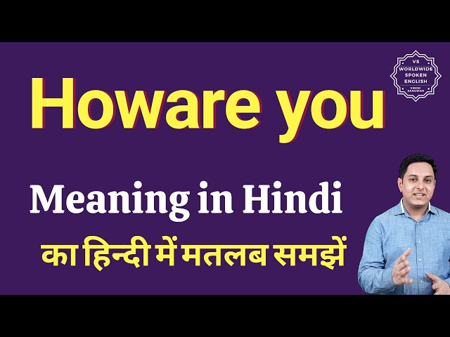 how are u meaning in hindi - Hình 3