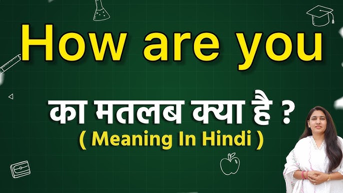 how are you in hindi meaning - Hình 4