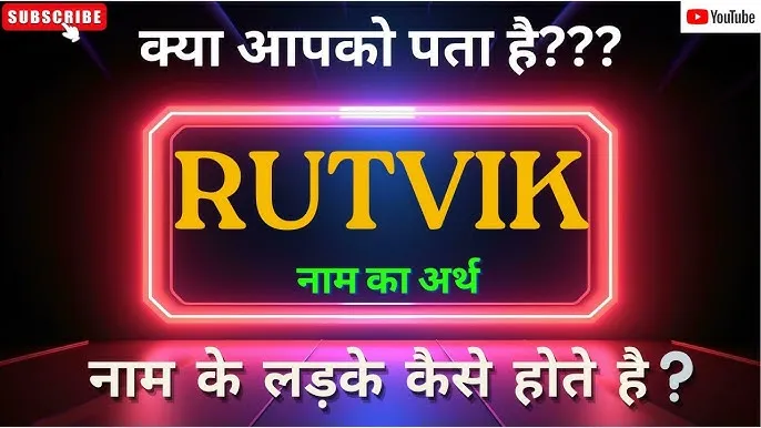 Rutvik Name Meaning In Hindi: नाम, राशि, ज्योतिष और व्यक्तित्व का संपूर्ण विश्लेषण