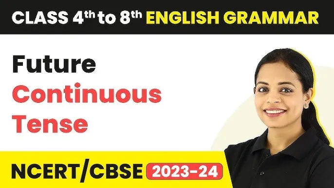 Future Continuous Tense Exercise In Hindi: अभ्यास, नियम और उपयोग का विस्तृत गाइड