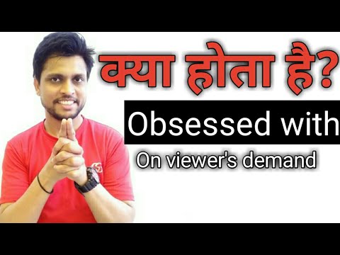 i am obsessed with you meaning in hindi 1