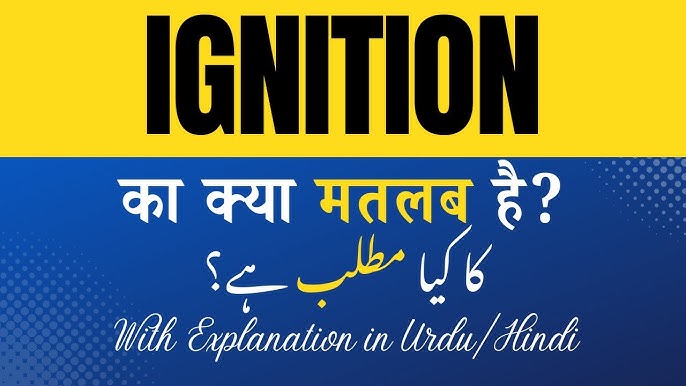 ignition meaning in hindi - Hình 5