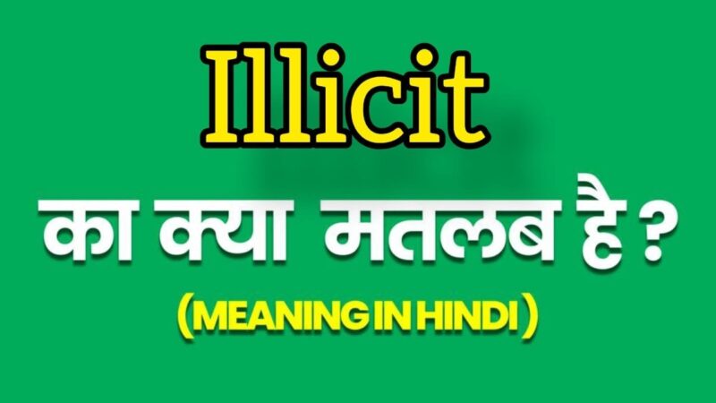 illicit meaning in hindi - Hình 3