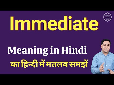 immediate meaning in hindi - Hình 5