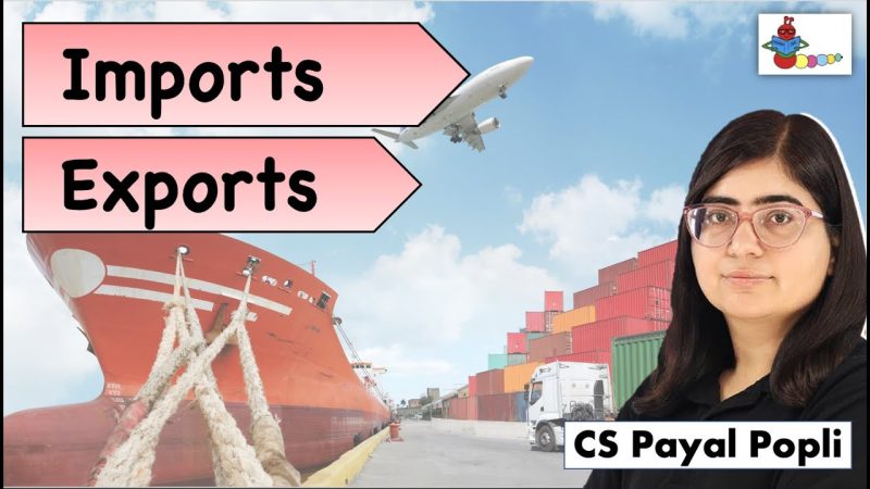 इम्पोर्ट और एक्सपोर्ट (Export) में अंतर: हिंदी परिप्रेक्ष्य (आयात और निर्यात के बीच का अंतर हिंदी में स्पष्ट रूप से समझाना)