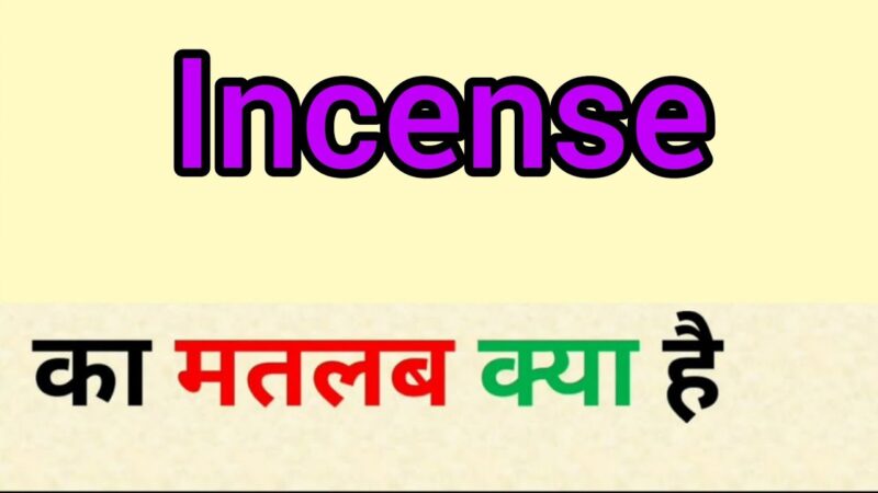 incense meaning in hindi - Hình 2