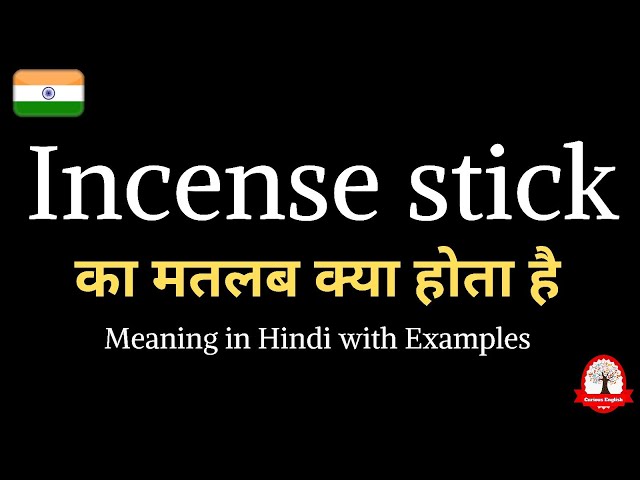 incense meaning in hindi - Hình 4