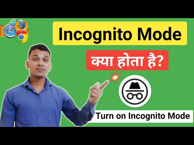 Incognito Mode का हिंदी में अर्थ: गोपनीयता की पूरी जानकारी 10 incognito mode meaning in hindi - Hình 2