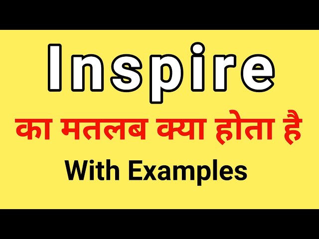 inspire meaning in hindi - Hình 2