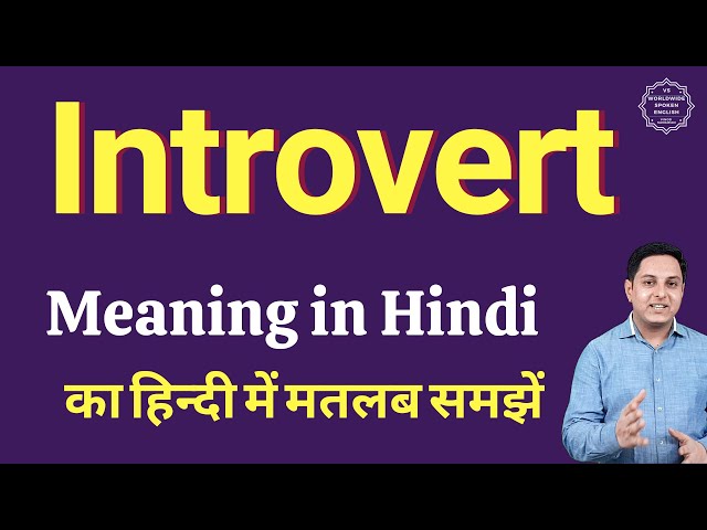 introvert and extrovert meaning in hindi - Hình 4