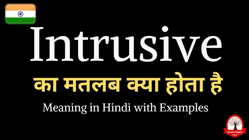 intrusive meaning in hindi - Hình 1