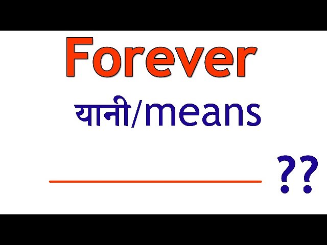 its a forever thing meaning in hindi 1