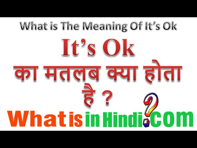 its ok meaning in hindi 2