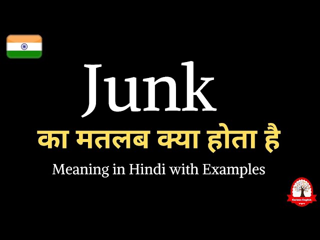 junk meaning in hindi - Hình 4