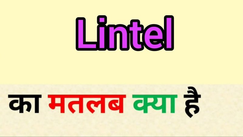 lintel meaning in hindi - Hình 2