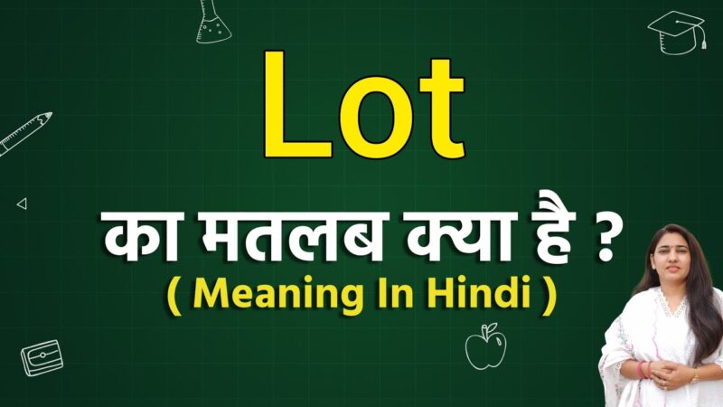 lot meaning in hindi - Hình 3