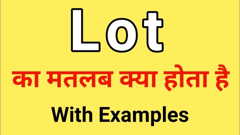 lot meaning in hindi - Hình 4