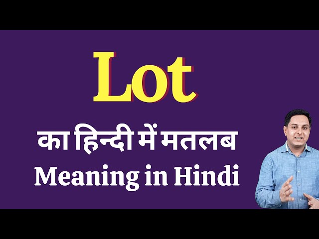 lot meaning in hindi - Hình 1