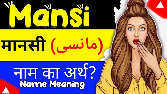 mansi name meaning in hindi - Hình 5
