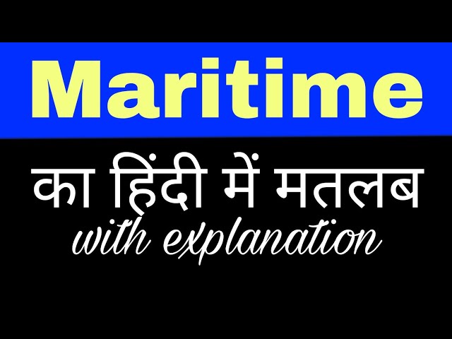 maritime meaning in hindi - Hình 2
