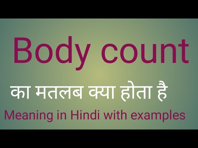 meaning of body count in hindi 1
