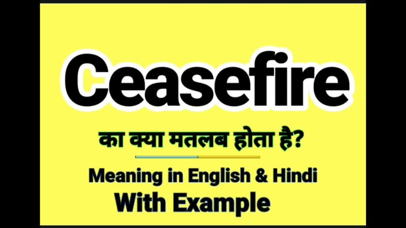meaning of ceasefire in hindi - Hình 4