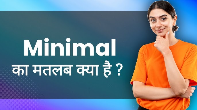 minimal meaning in hindi 4