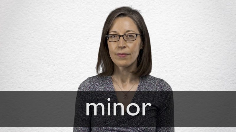 विभिन्न संदर्भों में 'Minor' का अर्थ