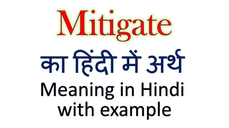 mitigate meaning in hindi - Hình 3