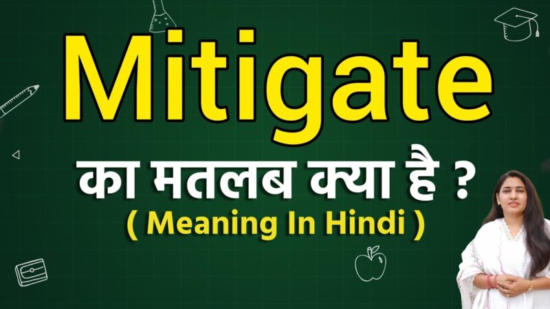 mitigate meaning in hindi - Hình 4