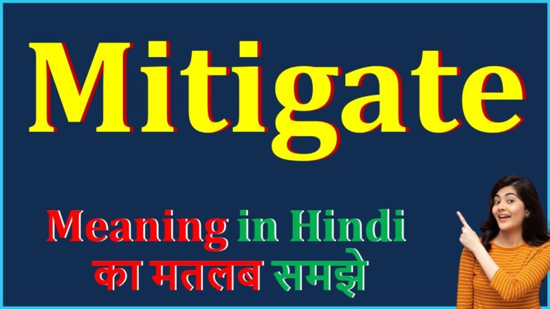 mitigate meaning in hindi - Hình 5