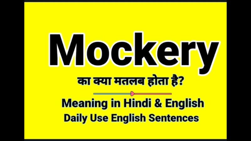 mockery meaning in hindi - Hình 5