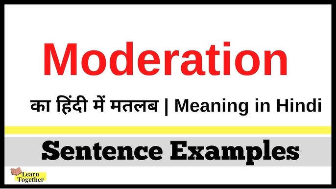 moderation meaning in hindi - Hình 2