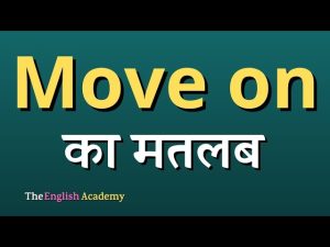 move on meaning in hindi 4