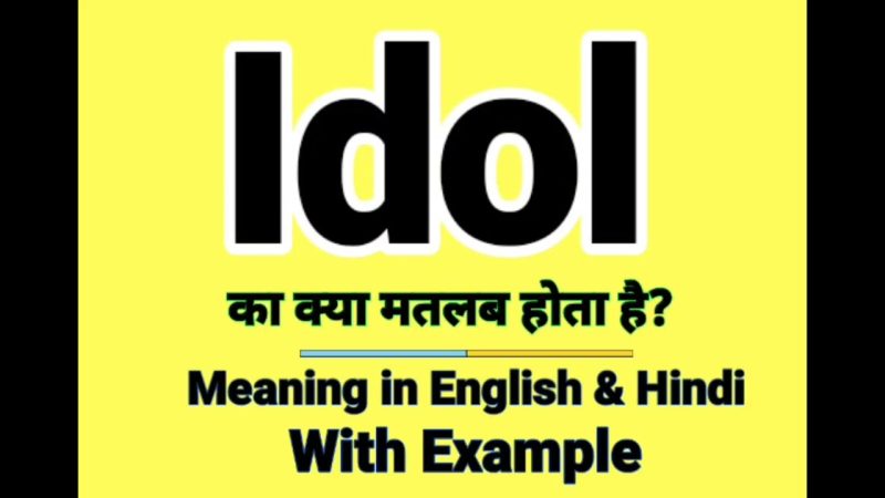 my idol meaning in hindi - Hình 5