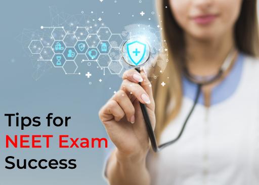 NEET परीक्षा में सफलता: टिप्स और रणनीतियाँ
