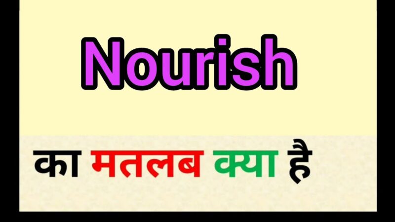 nourishment meaning in hindi - Hình 3