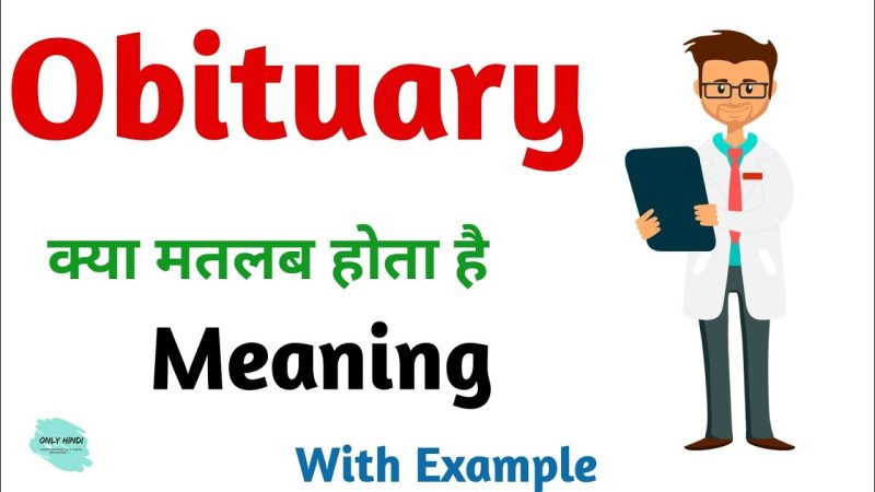 obituary meaning in hindi - Hình 4